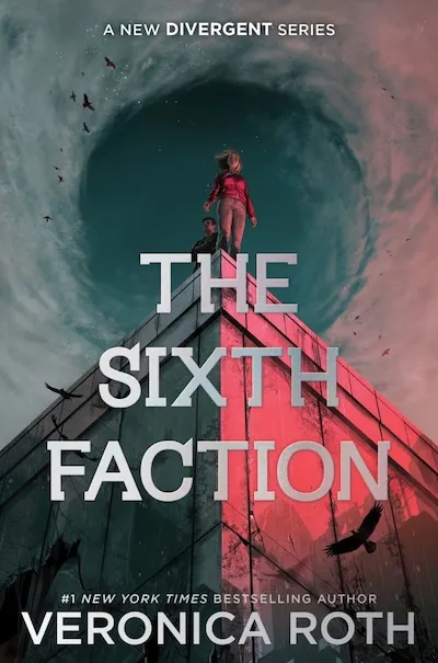 book cover of The Sixth Faction by Veronica Roth