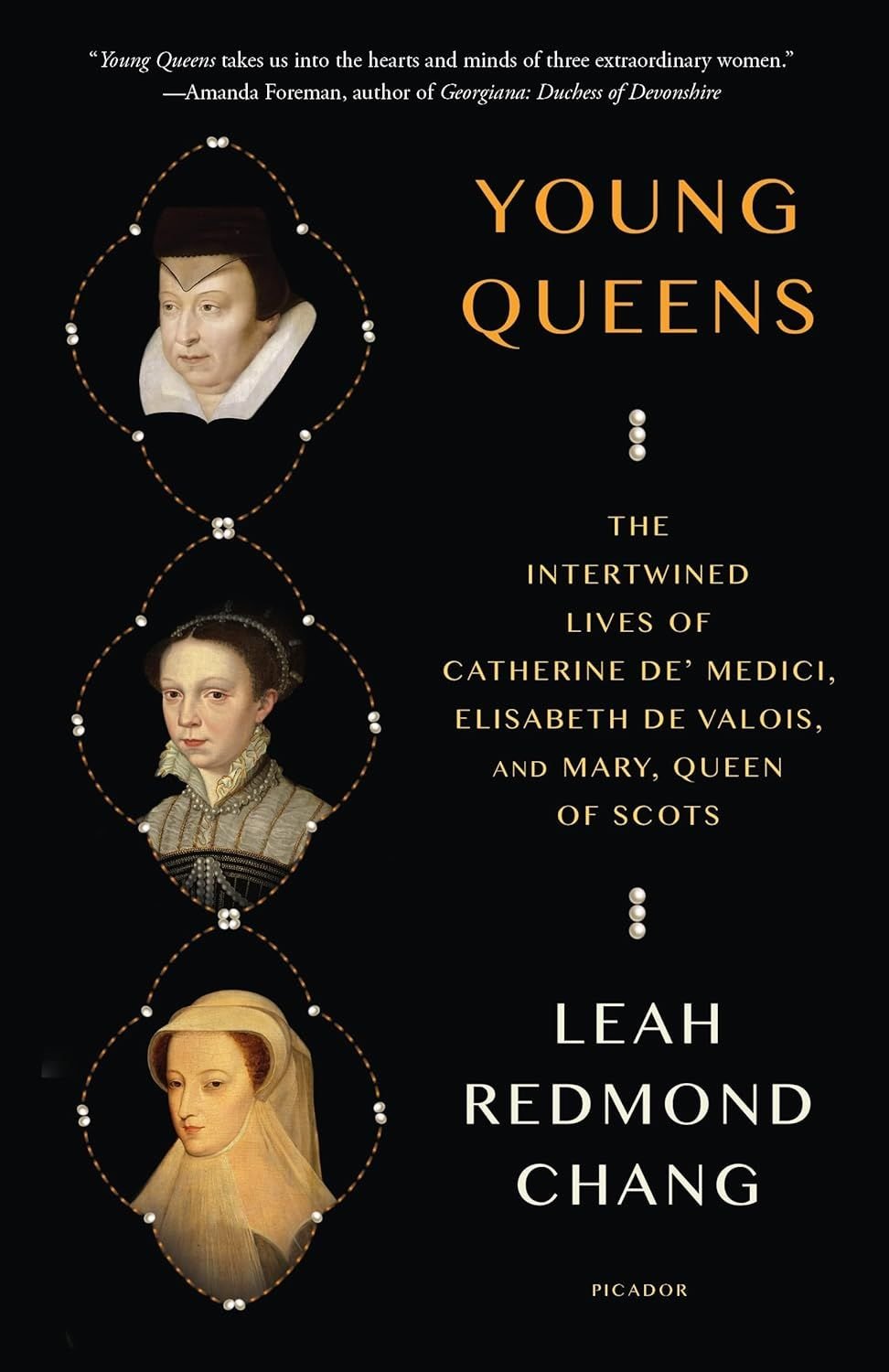 Young Queens: Three Renaissance Women and the Price of Power